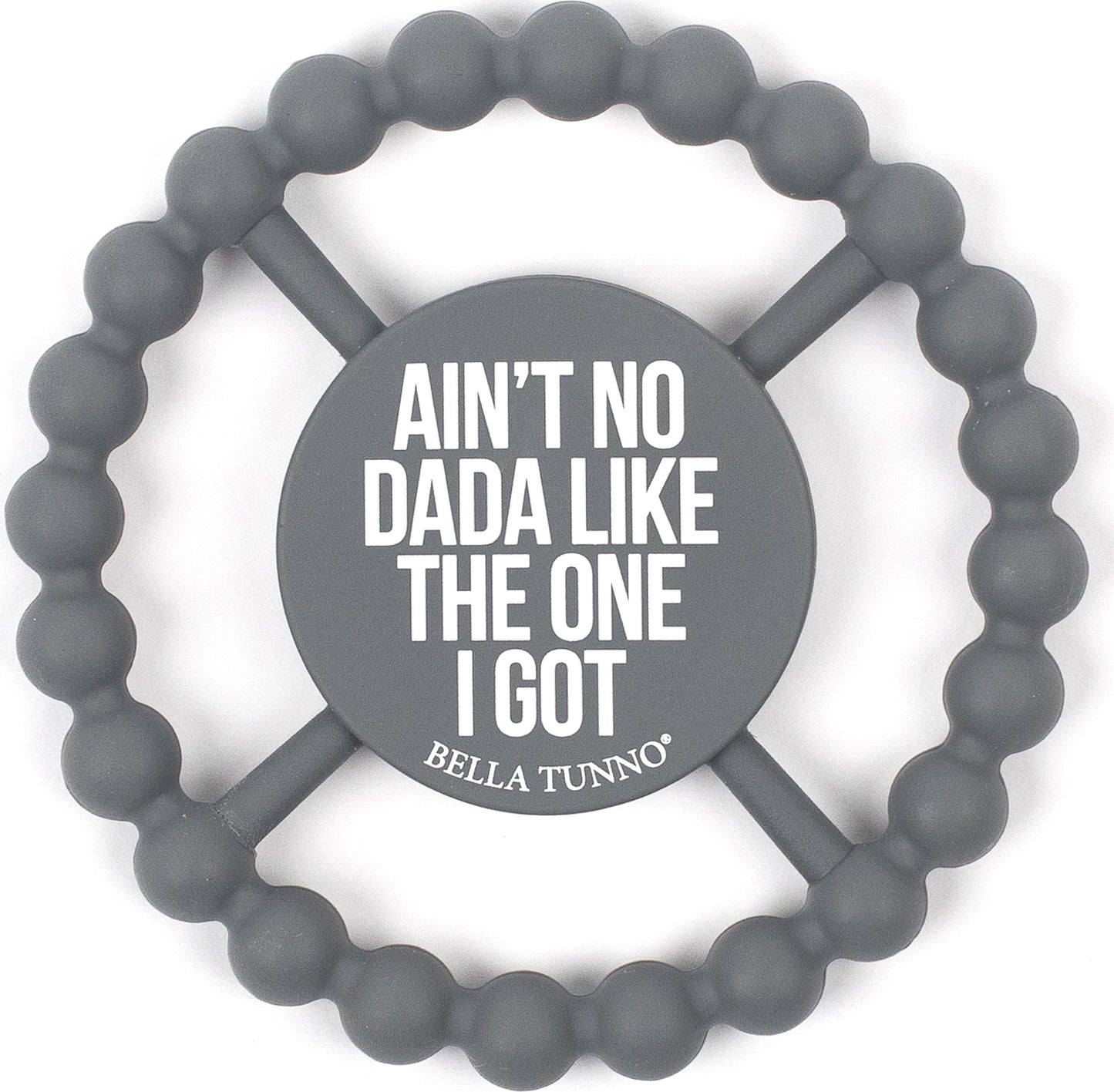 Aint no Dada Teether