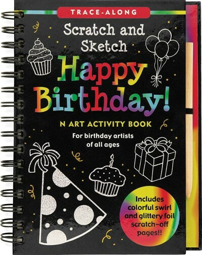 Happy Birthday! Scratch & Sketch (An Art Activity Book for Birthday Artists of All Ages) (Trace-Along Scratch and Sketch)