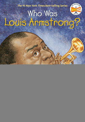 Who Was Louis Armstrong?