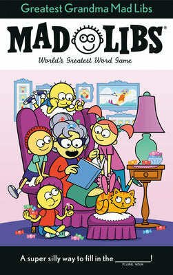 Greatest Grandma Mad Libs: World's Greatest Word Game