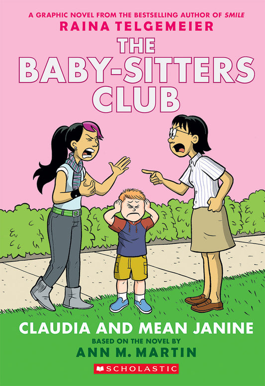 Claudia and Mean Janine (The Baby-Sitters Club Graphic Novel #4): A Graphix Book