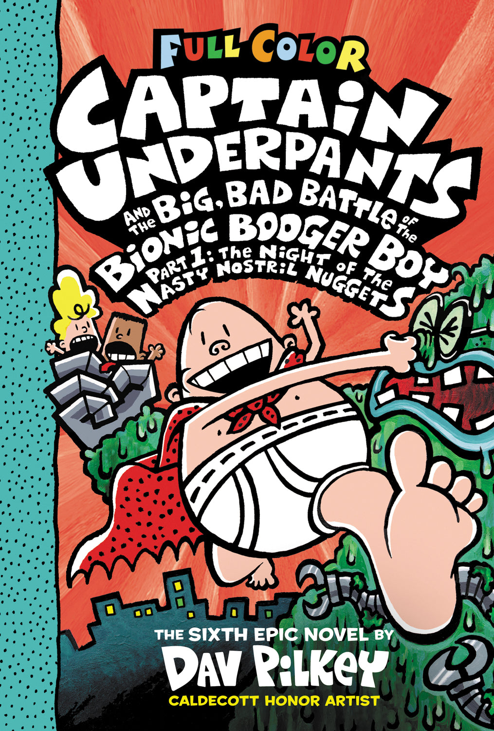 Captain Underpants and the Big, Bad Battle of the Bionic Booger Boy, Part 1: The Night of the Nasty Nostril Nuggets: Color Edit